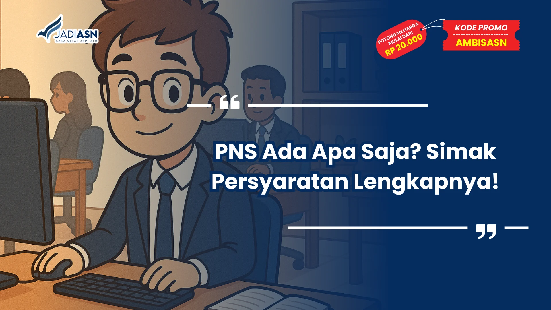 PNS Ada Apa Saja