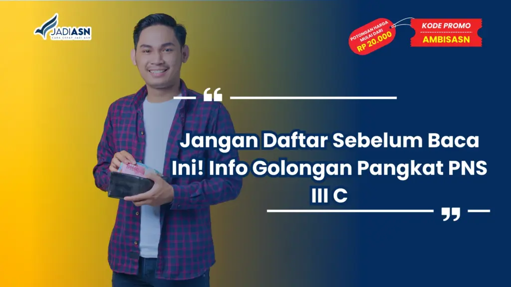 Jangan Daftar Sebelum Baca Ini! Info Golongan Pangkat PNS III C