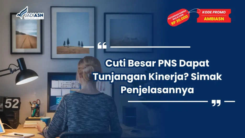 Cuti Besar PNS Dapat Tunjangan Kinerja