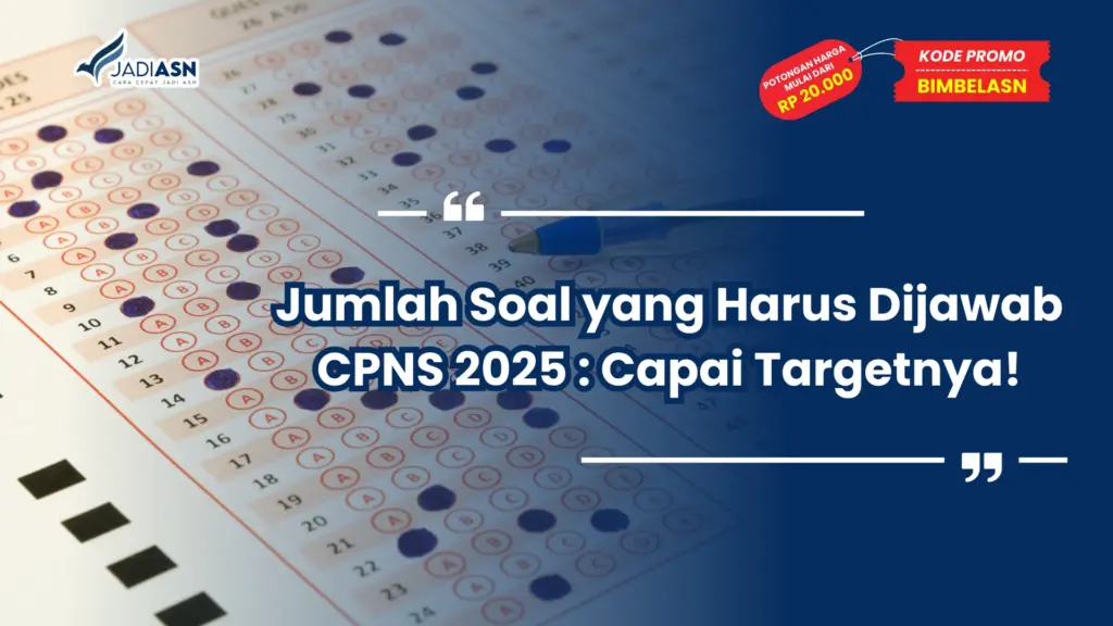 Jumlah Soal yang Harus Dijawab CPNS