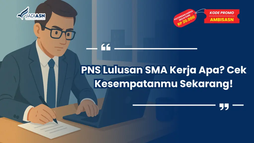 PNS Lulusan SMA Kerja Apa