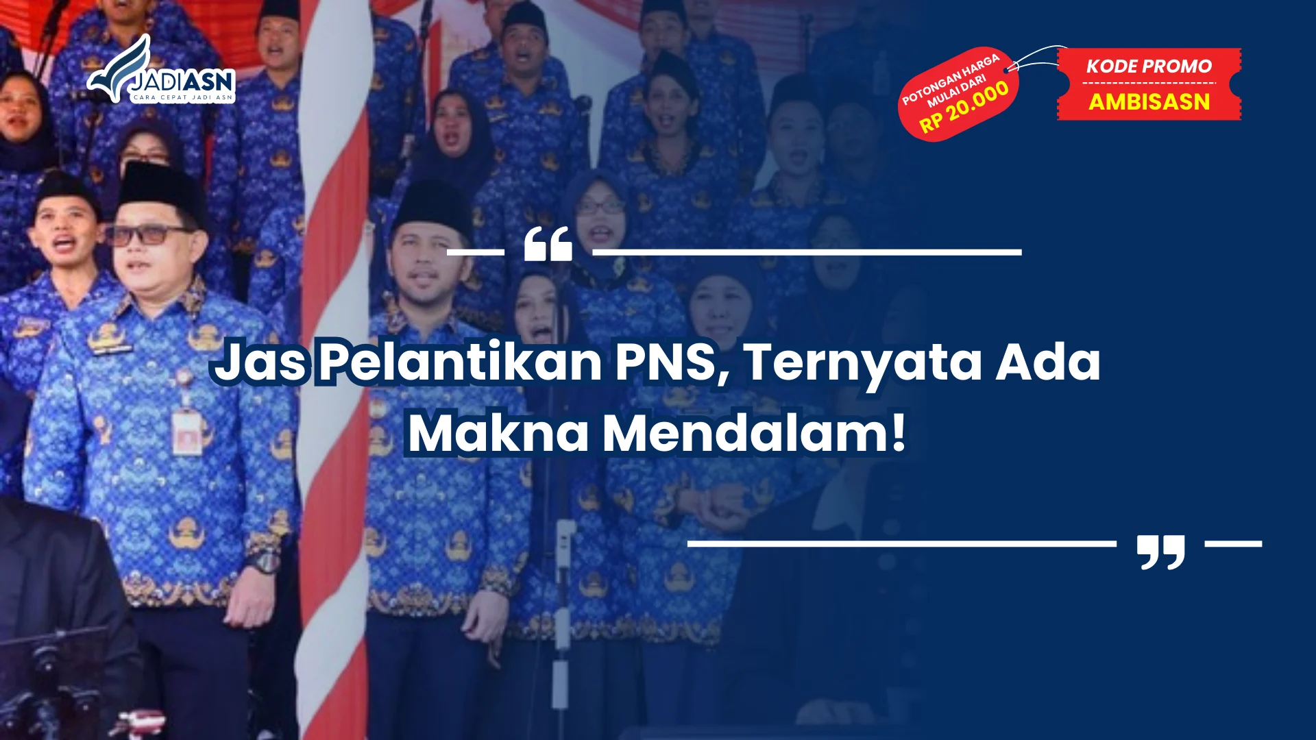 Jas Pelantikan PNS, Ternyata Ada Makna Mendalam!