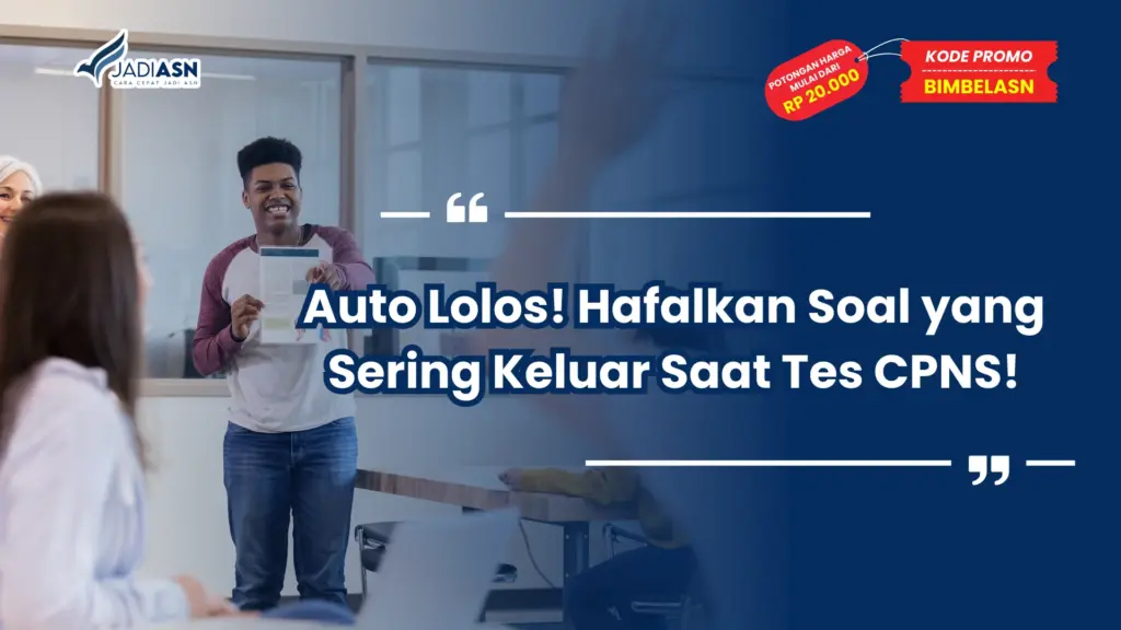 Soal yang Sering Keluar Saat Tes CPNS