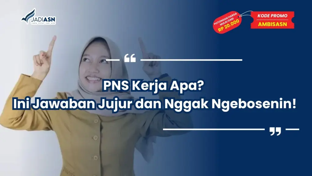 PNS Kerja Apa