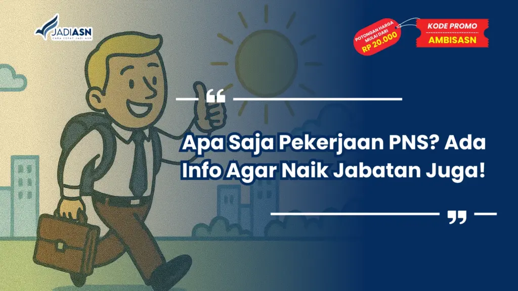 Apa Saja Pekerjaan PNS