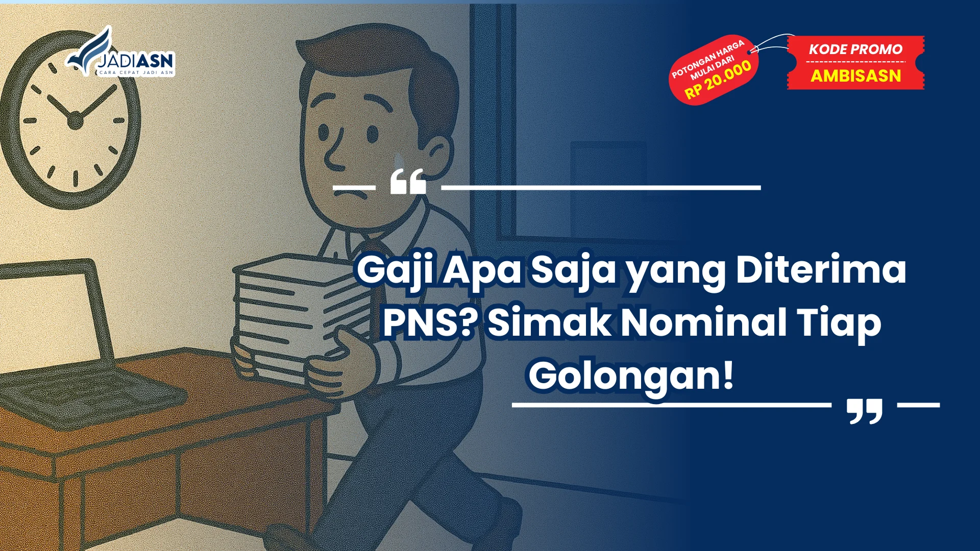 Gaji Apa Saja yang Diterima PNS