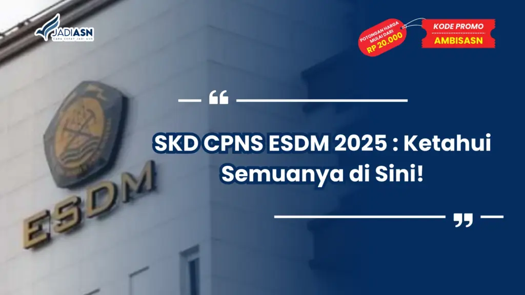 SKD CPNS ESDM