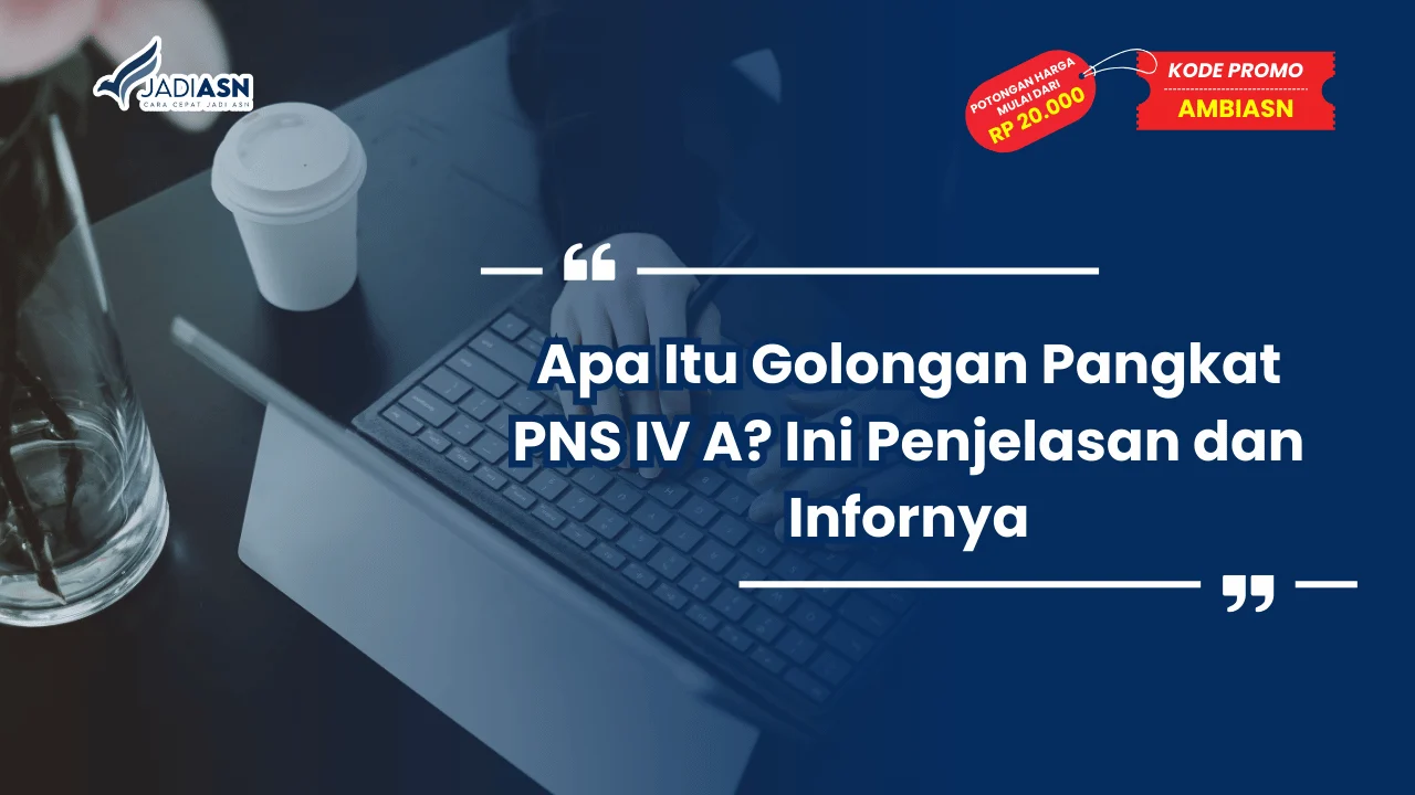 Golongan Pangkat PNS IV A