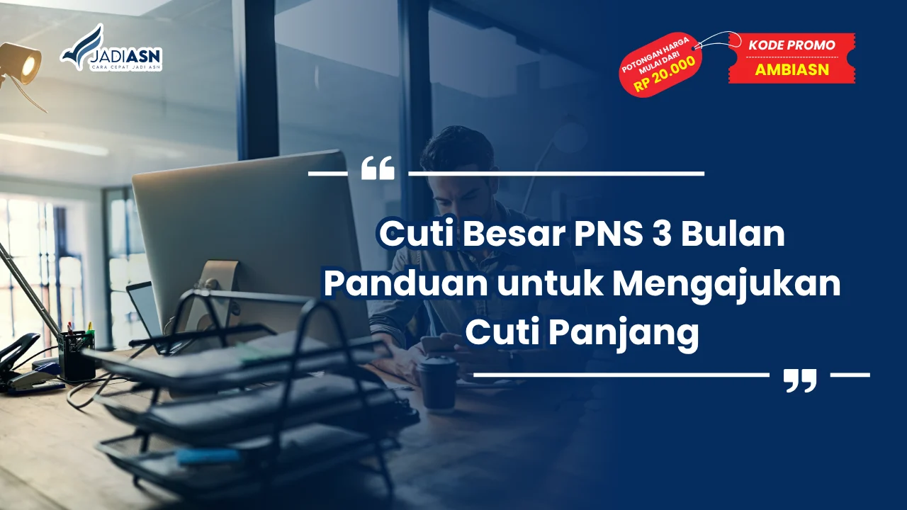 Cuti Besar PNS 3 Bulan