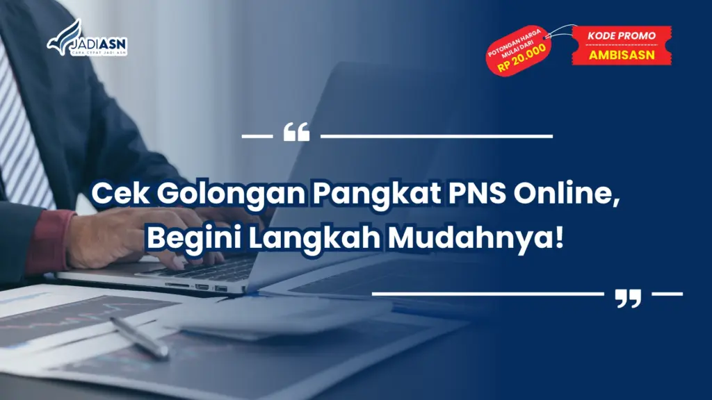 Cek Golongan Pangkat PNS Online, Begini Langkah Mudahnya!