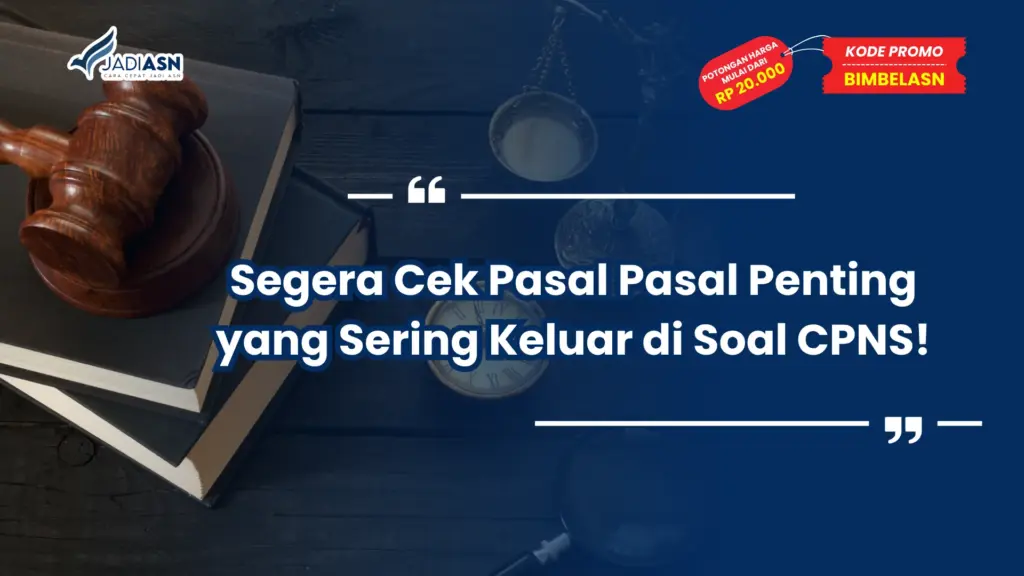 Pasal Pasal Penting yang Sering Keluar di Soal CPNS