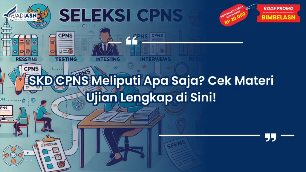 SKD CPNS Meliputi Apa Saja