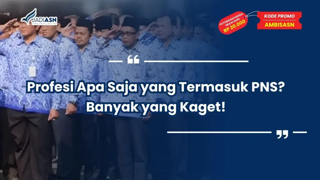 Profesi Apa Saja yang Termasuk PNS