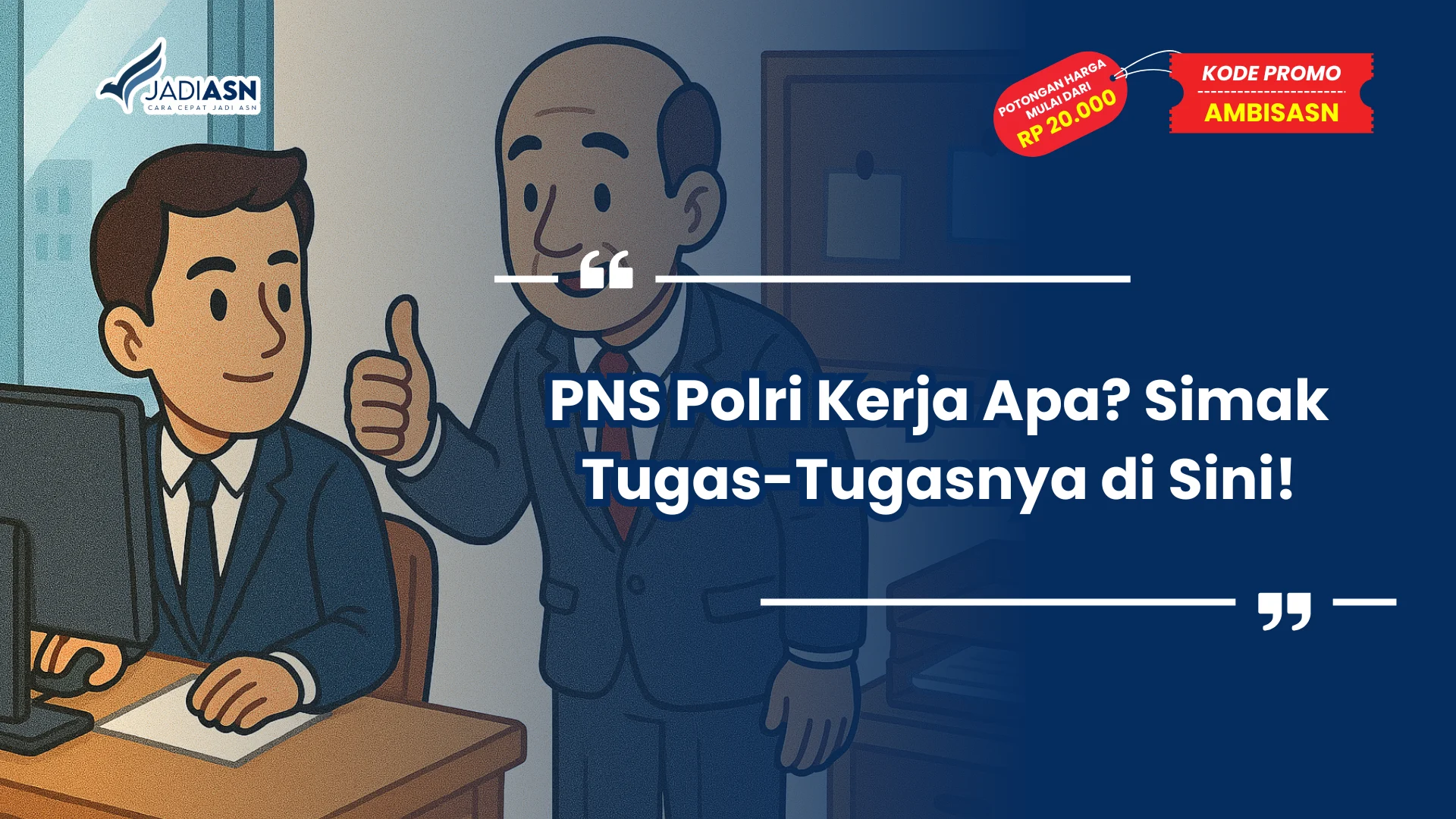 PNS Polri Kerja Apa