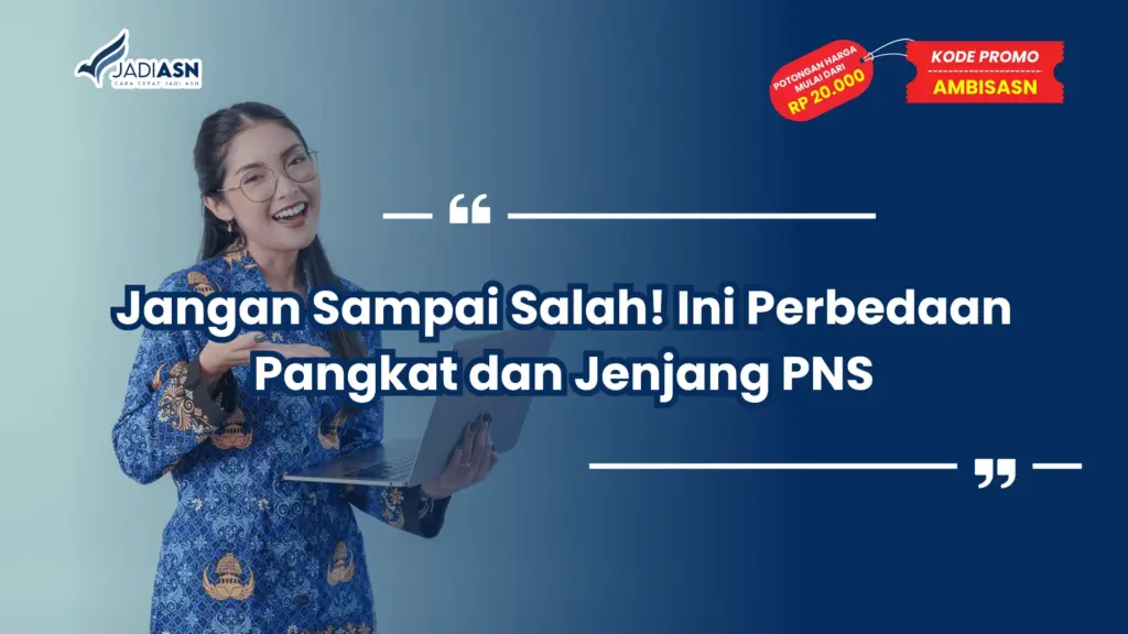 Perbedaan Pangkat dan Jenjang PNS