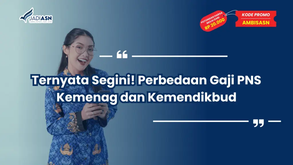 Perbedaan Gaji PNS Kemenag dan Kemendikbud