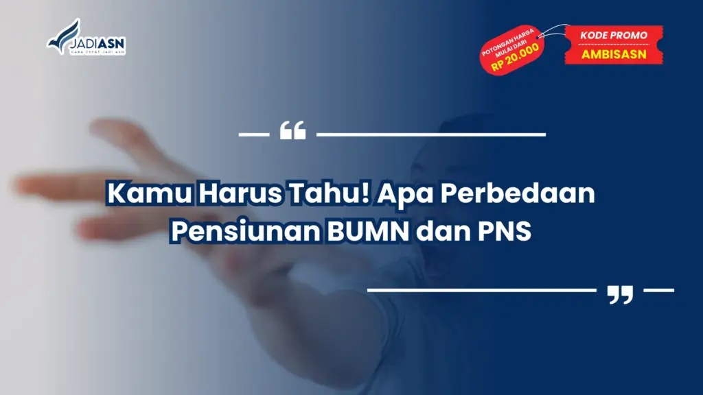 Kamu Harus Tahu! Apa Perbedaan Pensiunan BUMN dan PNS