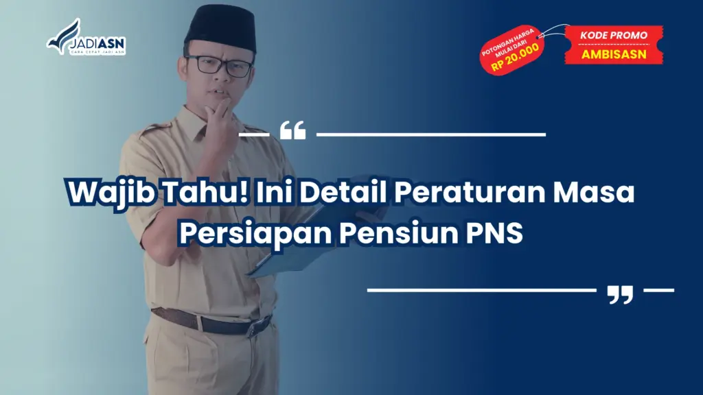Peraturan Masa Persiapan Pensiun PNS