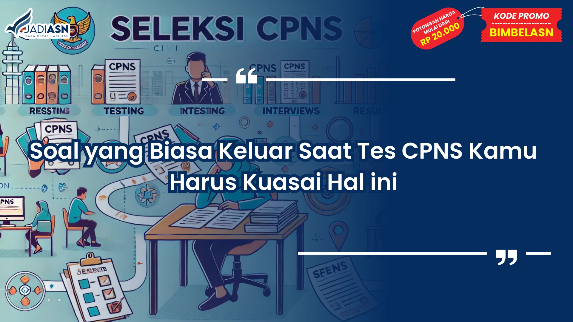 Soal yang biasa keluar saat tes cpns