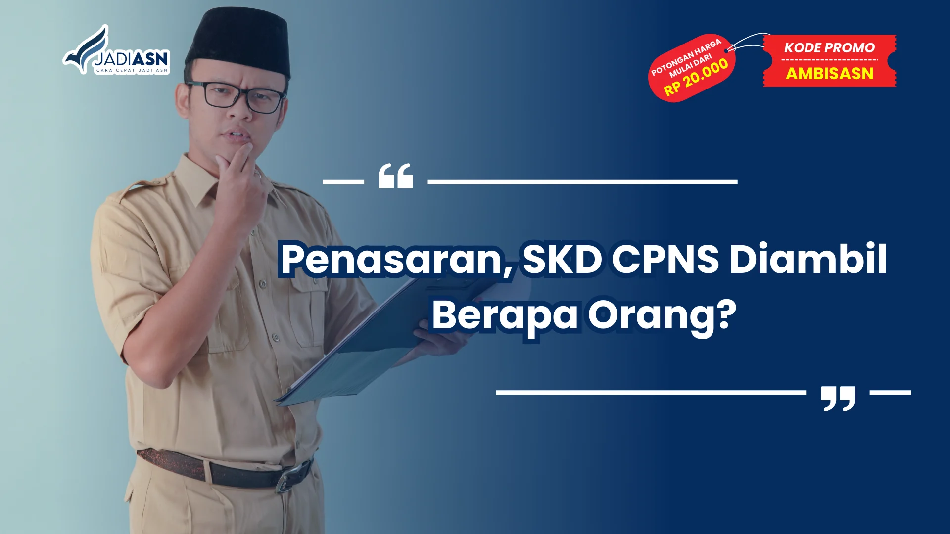 SKD CPNS Diambil Berapa Orang