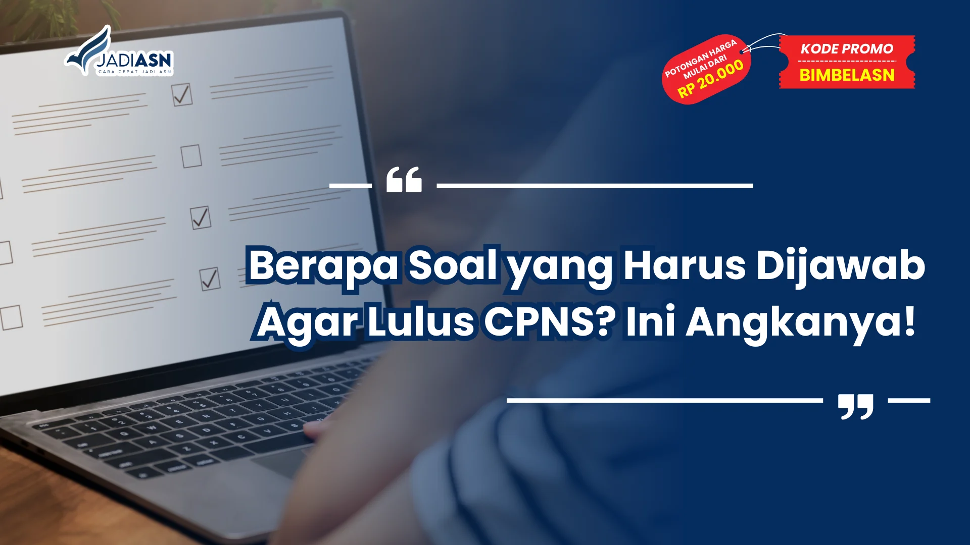 Berapa Soal yang Harus Dijawab Agar Lulus CPNS