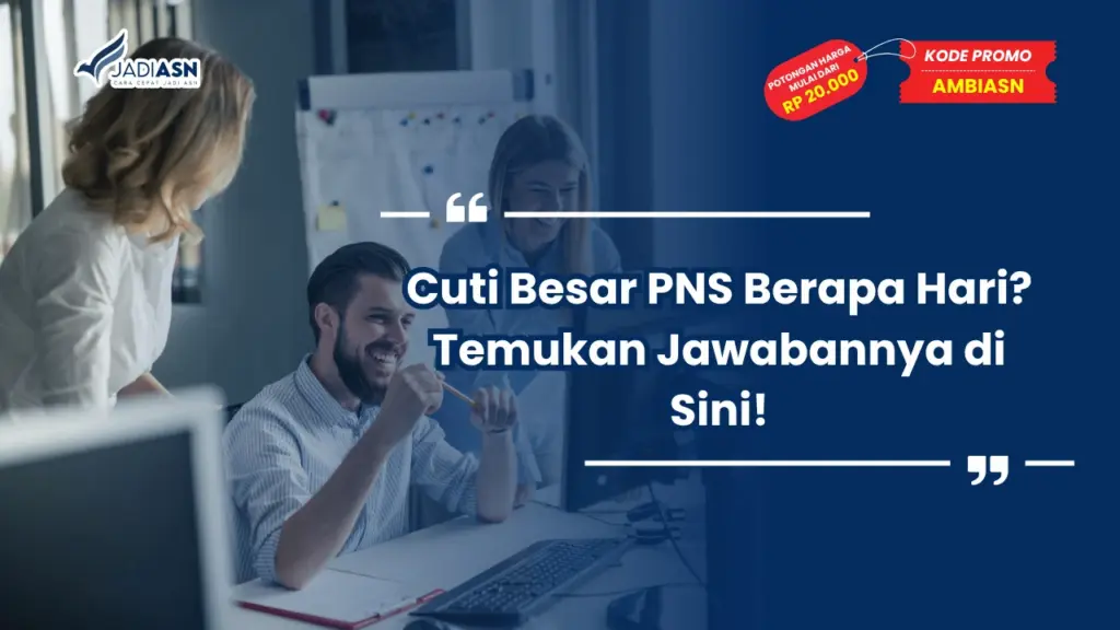 Cuti Besar PNS Berapa Hari