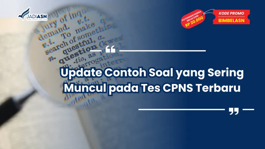 Contoh Soal yang Sering Muncul pada Tes CPNS