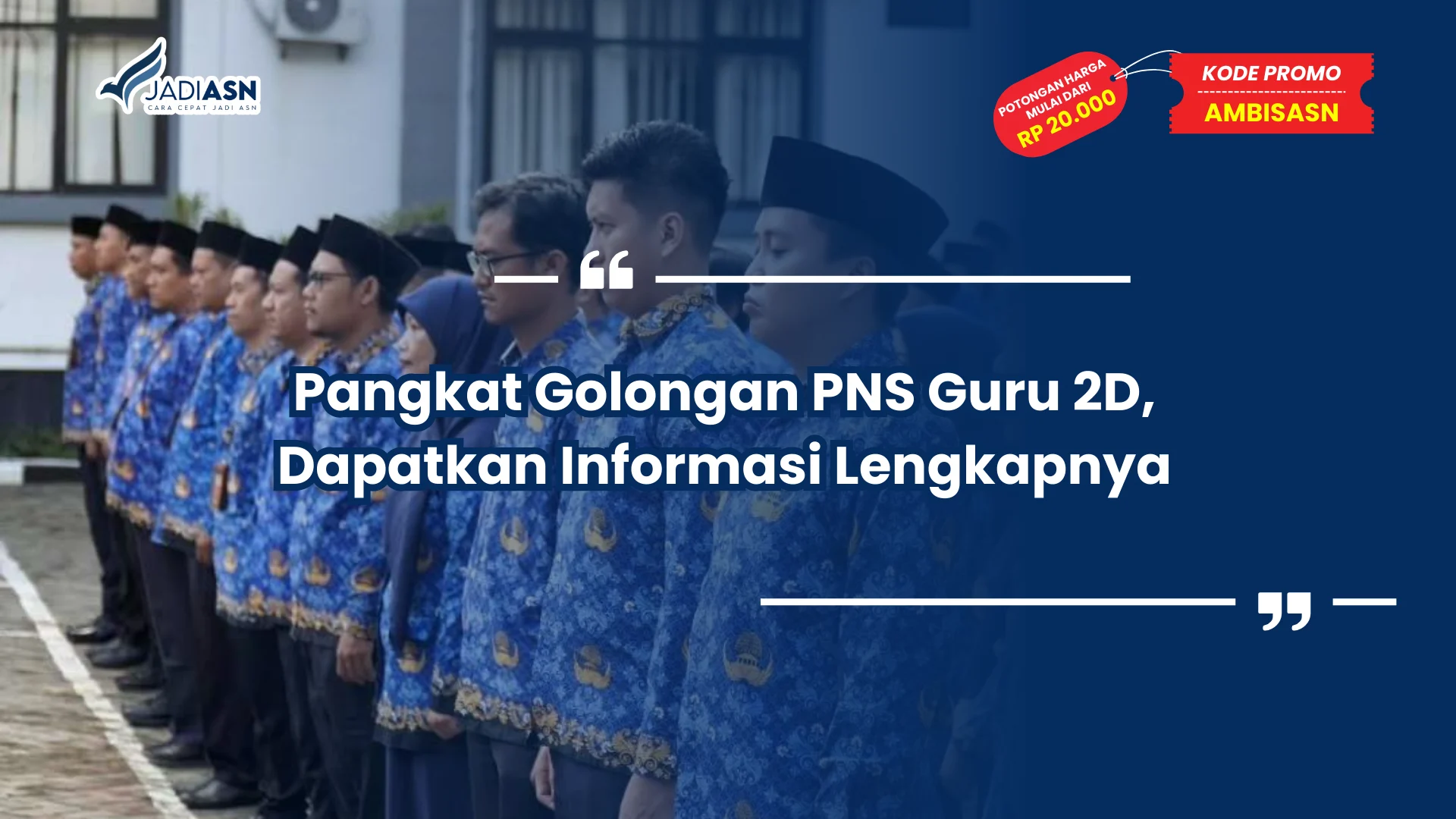 Pangkat Golongan PNS Guru 2D, Dapatkan Informasi Lengkapnya