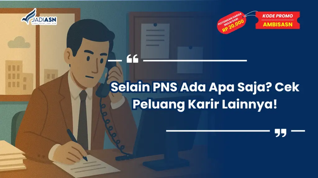 Selain PNS Ada Apa Saja