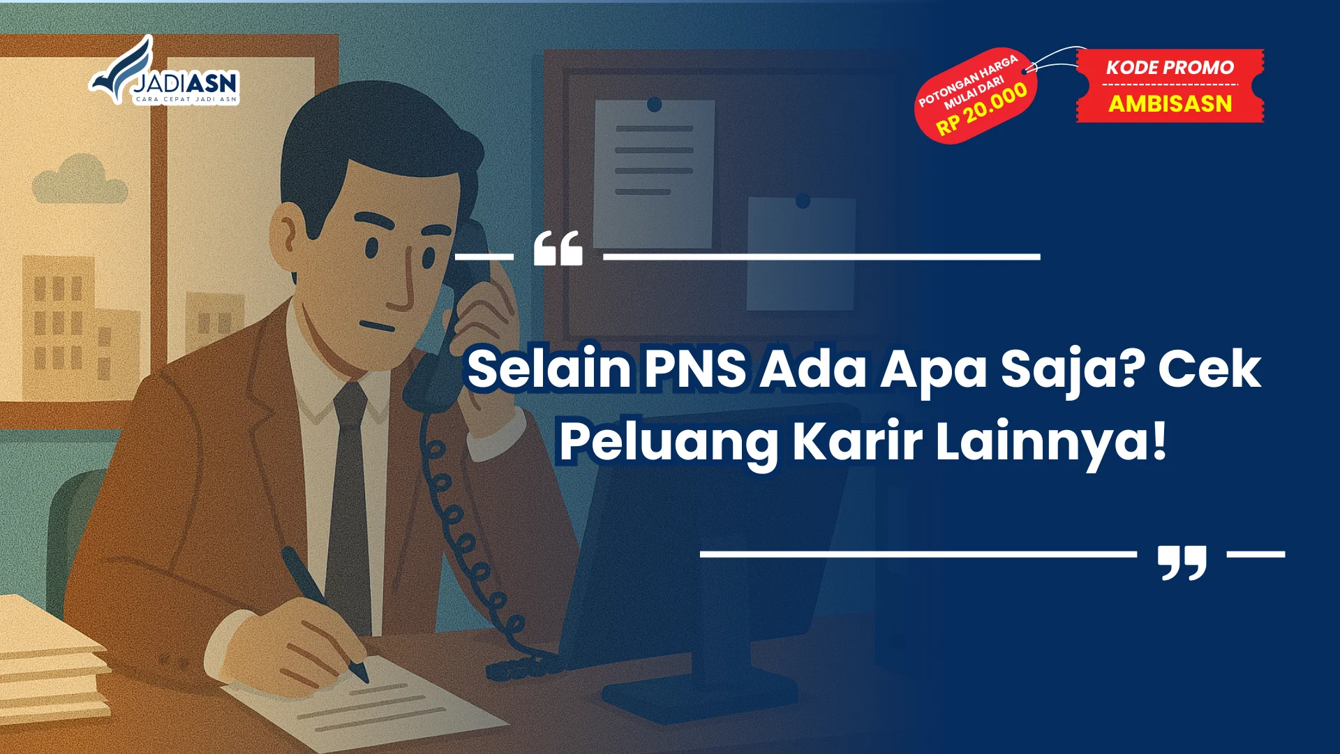 Selain PNS Ada Apa Saja
