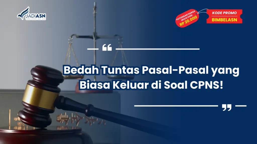 Pasal-Pasal yang Biasa Keluar di Soal CPNS