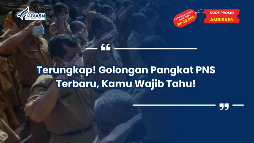 Terungkap! Golongan Pangkat PNS Terbaru, Kamu Wajib Tahu!