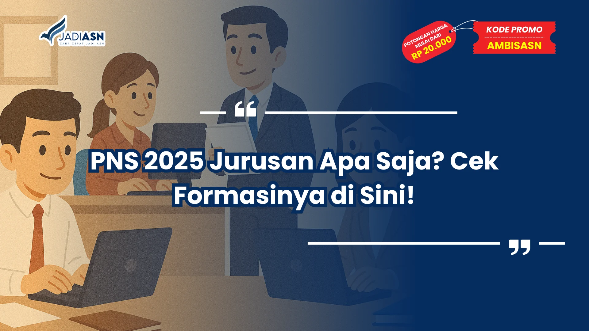PNS 2025 Jurusan Apa Saja