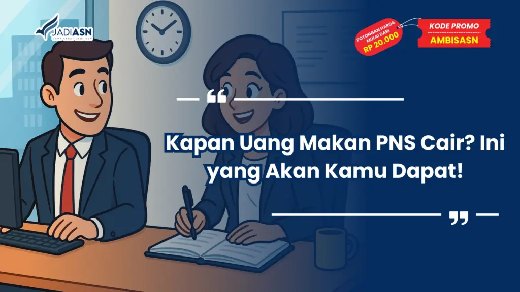 Kapan Uang Makan PNS Cair