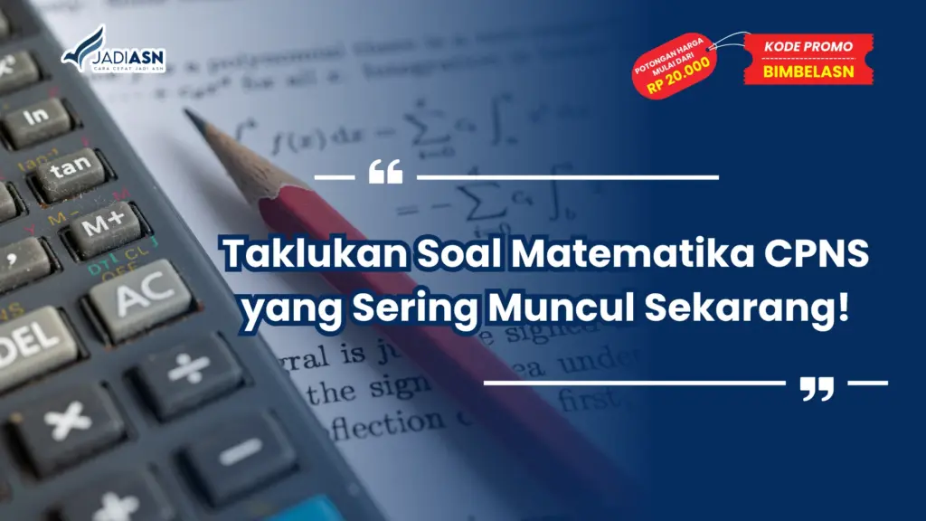 Soal Matematika CPNS yang Sering Muncul