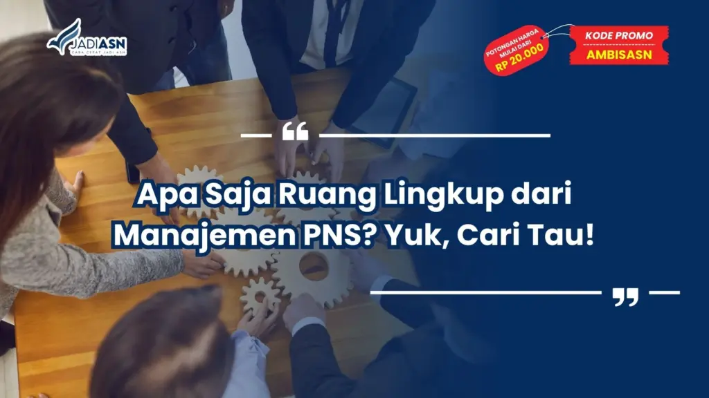 apa saja ruang lingkup dari manajemen pns