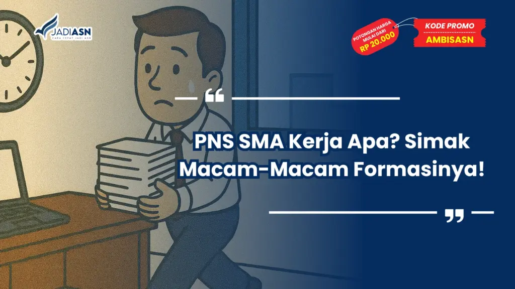 PNS SMA Kerja Apa