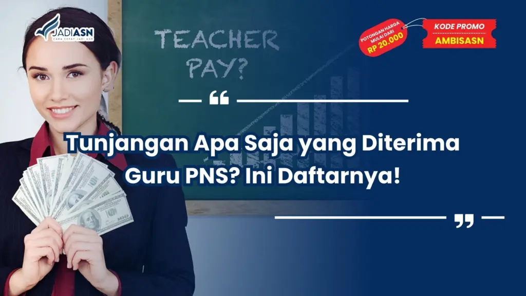 Tunjangan Apa Saja yang Diterima Guru PNS