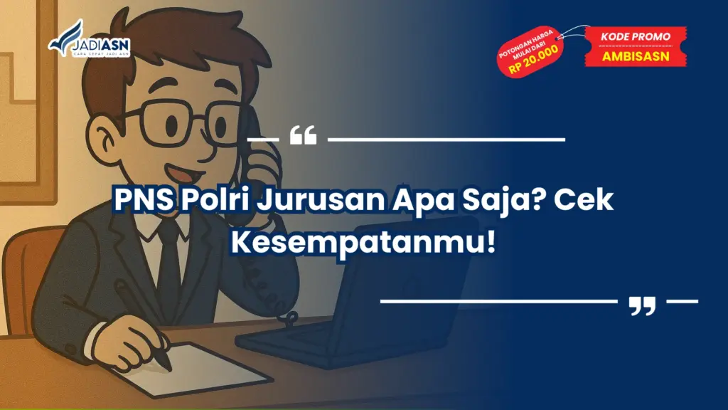 PNS Polri Jurusan Apa Saja