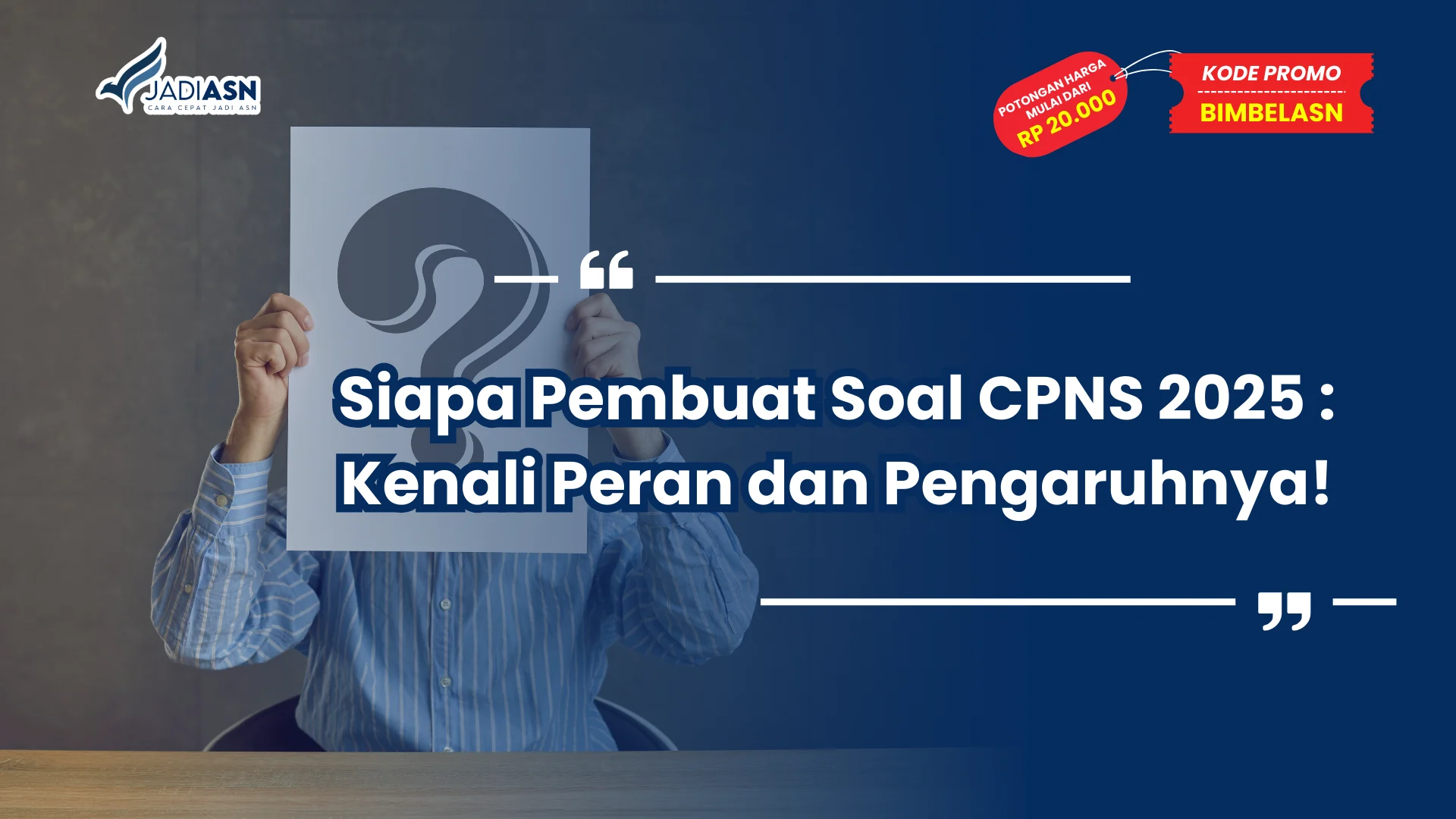 Siapa Pembuat Soal CPNS 2025