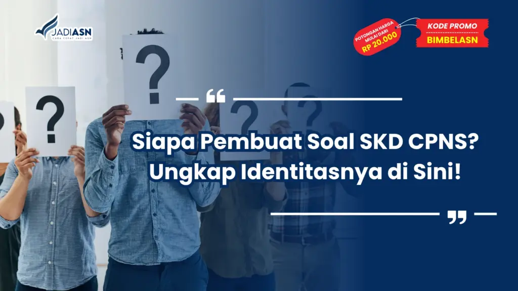 Siapa Pembuat Soal SKD CPNS