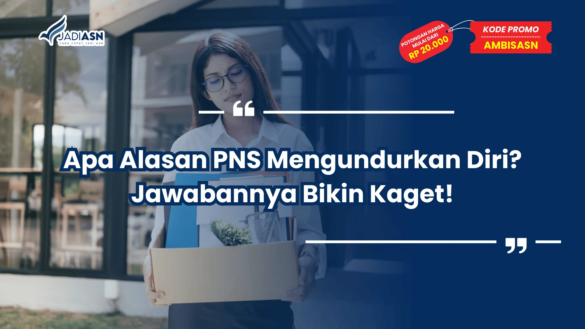 Alasan PNS Mengundurkan Diri