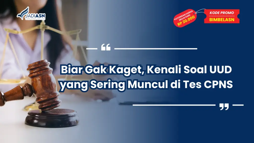 Soal UUD yang Sering Muncul di Tes CPNS