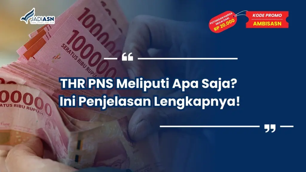 THR PNS Meliputi Apa Saja