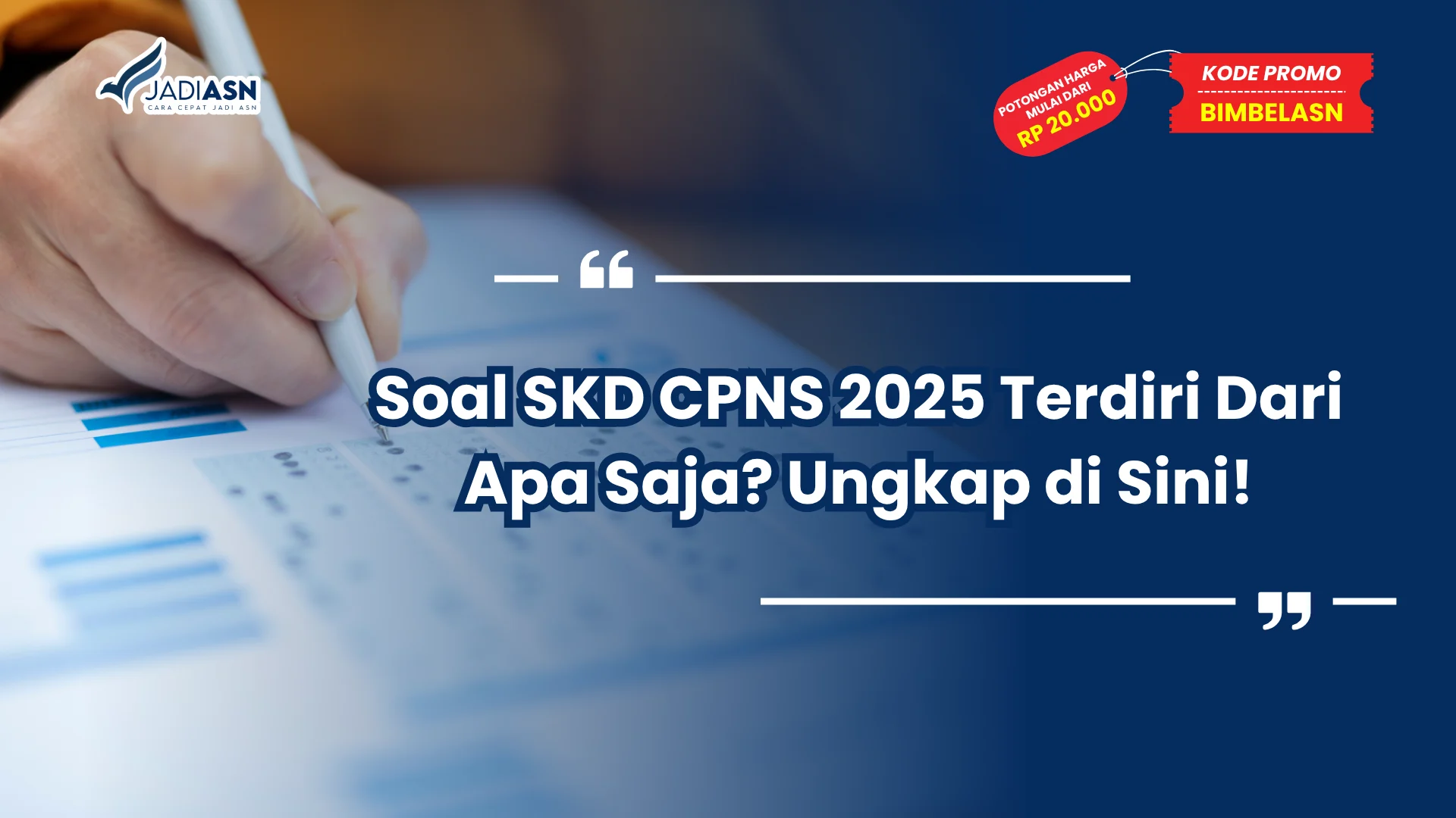 Soal SKD CPNS 2025 Terdiri Dari Apa Saja?