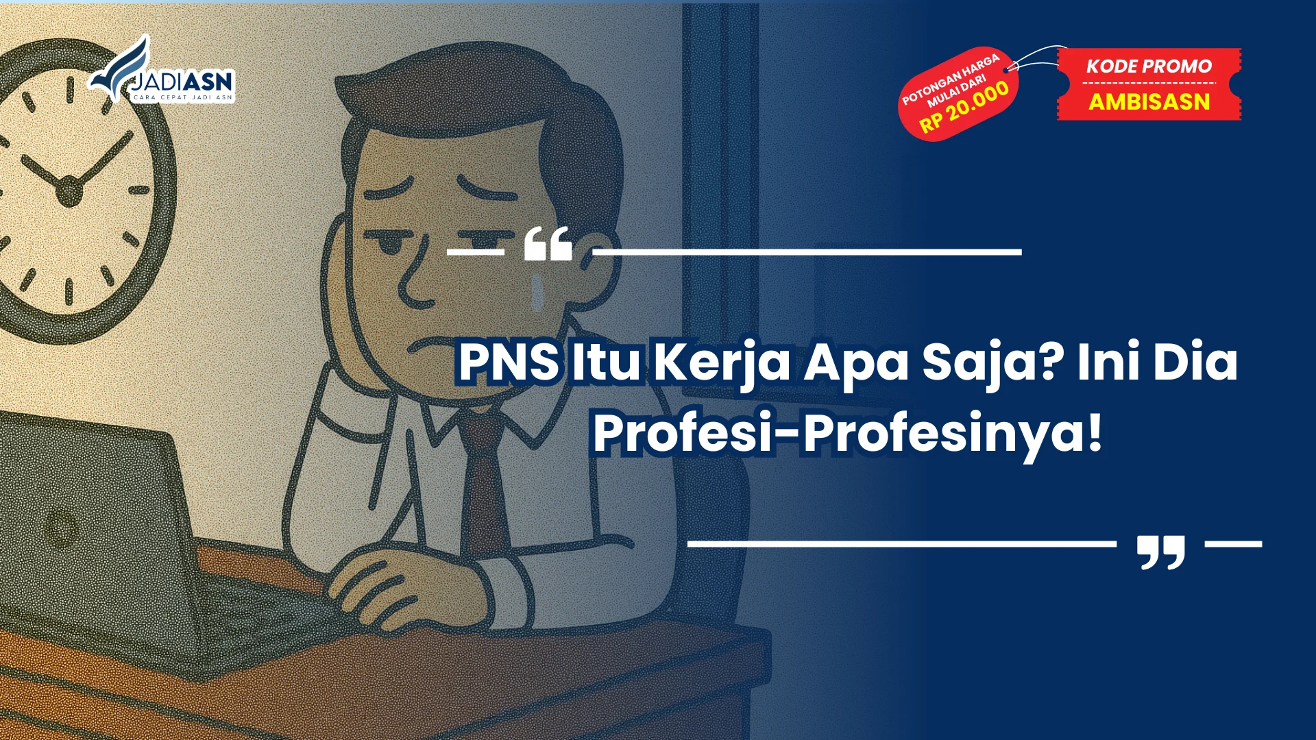 PNS Itu Kerja Apa Saja