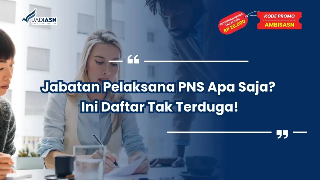 Jabatan Pelaksana PNS Apa Saja