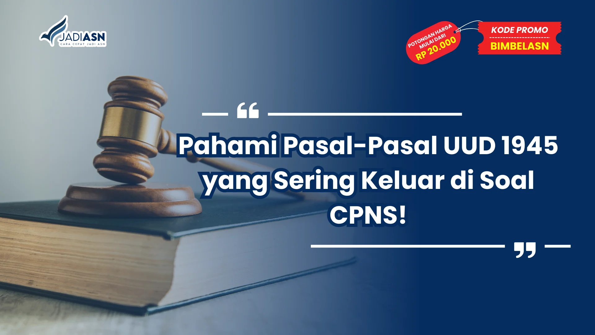 Pasal-Pasal UUD 1945 yang Sering Keluar di Soal CPNS