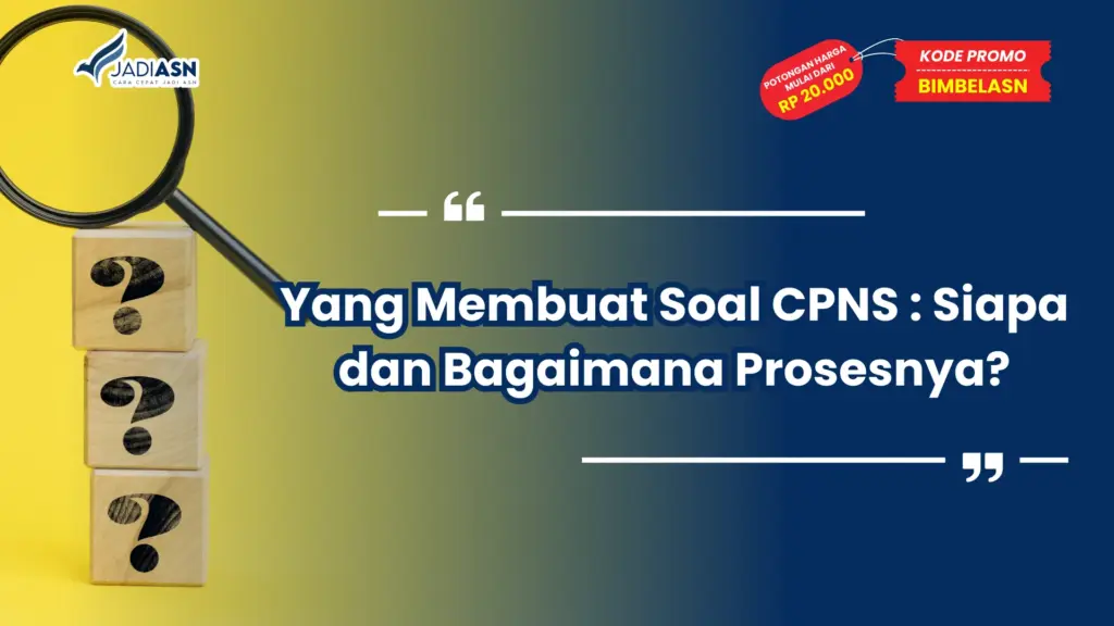 Yang Membuat Soal CPNS