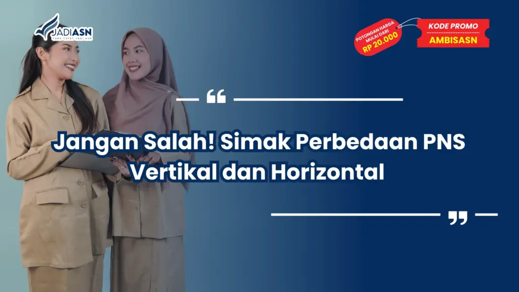 Perbedaan PNS Vertikal dan Horizontal